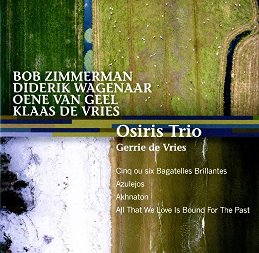 Bob Zimmerman - Osiris Trio: Cinq Ou Six Bagatelles Brillantes/Azulejo