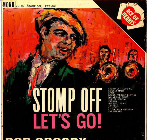 Bob Crosby - Stomp Off, Let's Go! - Used Vinyl Record