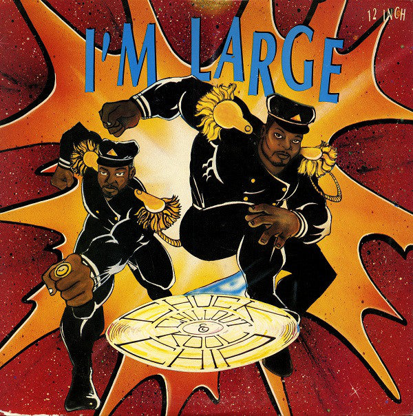 Chuck Chillout - I'm Large - Used Vinyl Record 12"