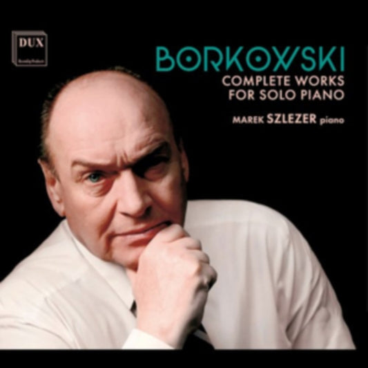Marek Szlezer - Borkowski: Complete Works for Solo Piano - CD