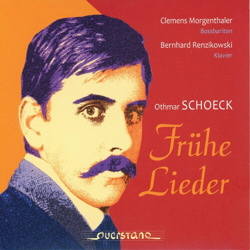 SCHOECK / MORGENTHAL - FRUHE LIEDER - CD