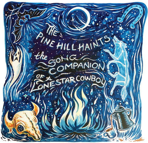 PINE HILL HAINTS - SONG COMPANION OF A LONESTAR COWBOY - Vinyl Record