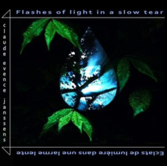CLAUDE EVENCE JANSSE - FLASHES OF LIGHT IN A SLOW TEA - CD