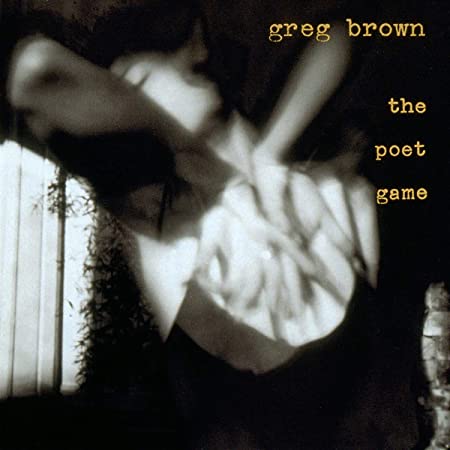 Greg Brown - Poet Game - CD