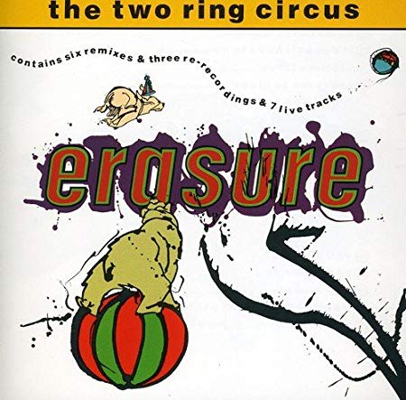 Erasure - Two Ring Circus - Used CD