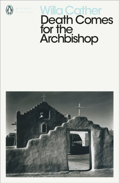 Willa Cather - Death Comes for the Archbishop - Paperback