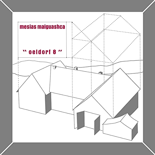 Mesias Maiguashca - Oeldorf 8 - CD