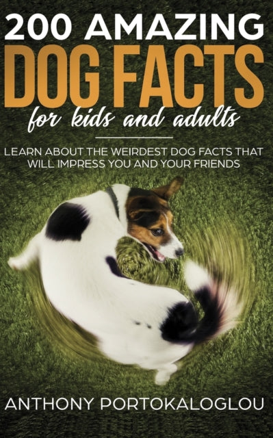 Portokaloglou - 200 Amazing Dog Facts For Kids And Adults  Learn about