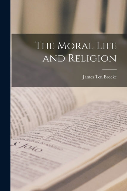 Broek - Moral Life and Religion - New paperback or softback