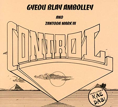 Gyedu Blay Ambolley - Control - CD