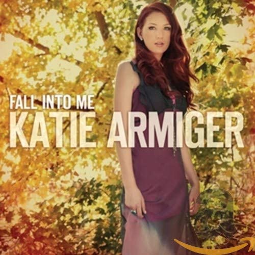 Katie Armiger - Fall Into Me - CD