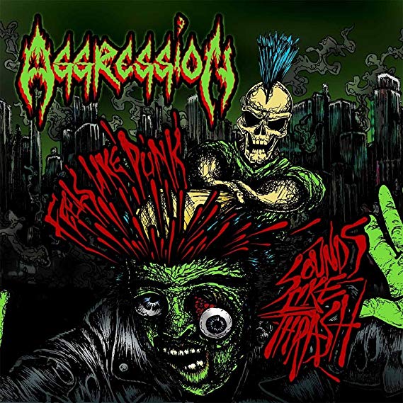 Aggression - Feels Like Punk, Sounds Like Thrash - New CD