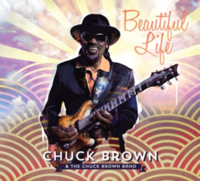 Chuck Brown & The Ch - Beautiful Life - CD