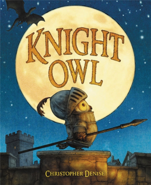 Christopher Denise - Knight Owl - Hardback