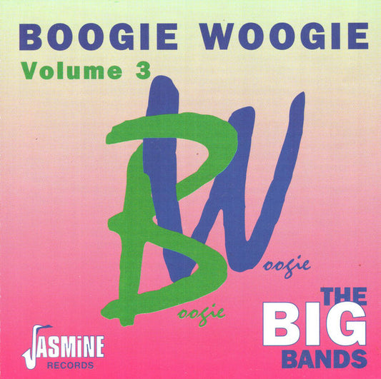 Various - Boogie Woogie Volume 3 - The Big Bands - New CD