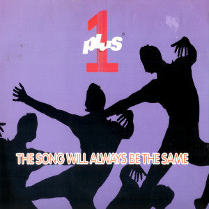 Plus + One - Song Will Always Be The Same - Used Vinyl Record 12"
