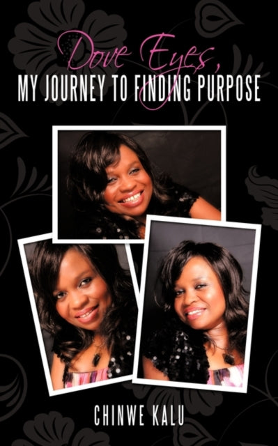 Kalu - Dove Eyes, My Journey to Finding Purpose - New paperback or sof