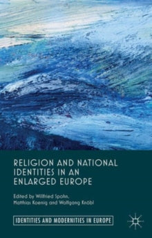 Religion and National Identities in an Enlarged Europe - Hardback