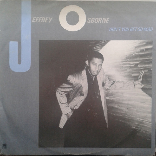 Jeffrey Osborne - Don't You Get So Mad - Used Vinyl Record 12"