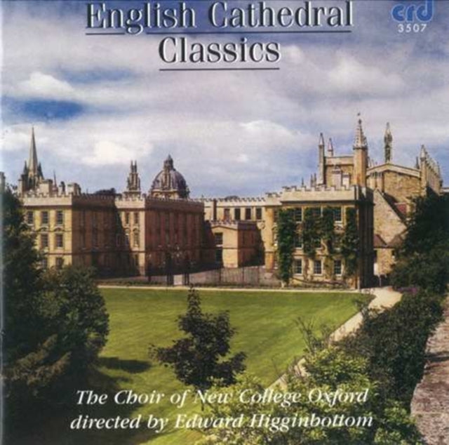 CHOIR OF NEW COLLEGE - ENGLISH CATHEDRAL CLASSICS - CD