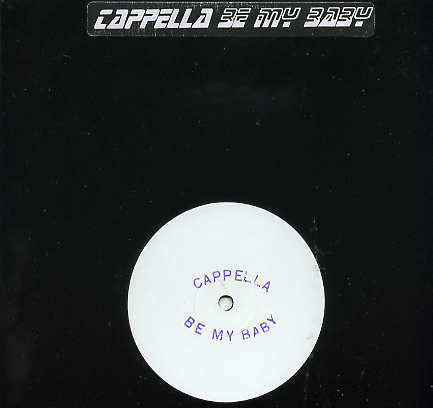 Cappella - Be My Baby - Used Vinyl Record 12"