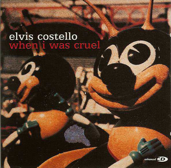 Elvis Costello - When I Was Cruel - CD
