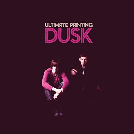 ULTIMATE PAINTING - DUSK - Vinyl Record VL
