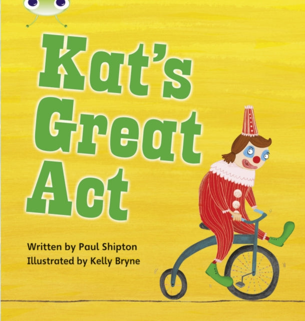 Paul Shipton - Bug Club Phonics Set 24 Kat's Great Act - Paperback