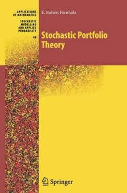 Fernholz - Stochastic Portfolio Theory - New paperback or softback