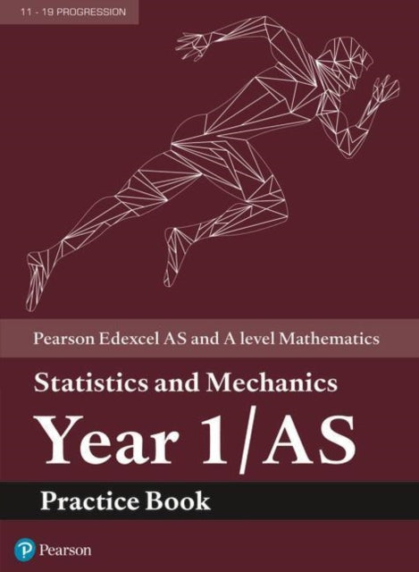 Edexcel AS and A level Mathematics Statistics and Mechanics Year 1/AS