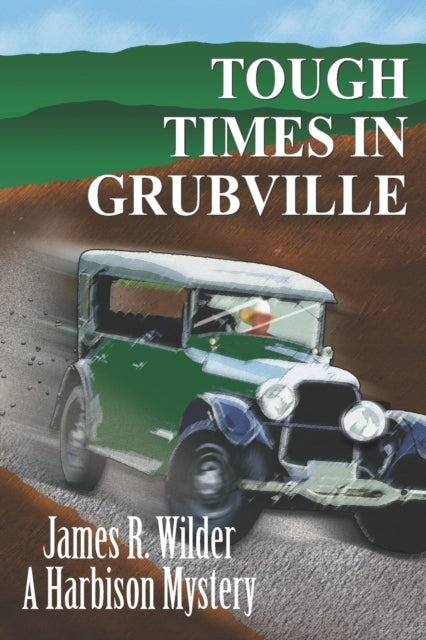 Wilder - Tough Times in Grubville - New paperback or softback