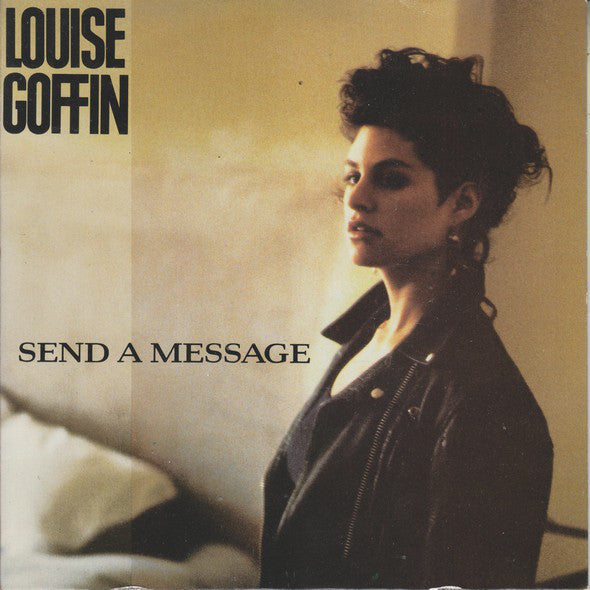 Louise Goffin - Send A Message - Used Vinyl Record 7"