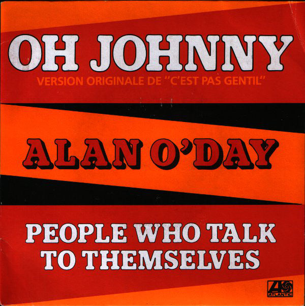 Alan O'Day - Oh Johnny - Used Vinyl Record 7"
