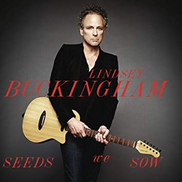 Lindsey Buckingham - Seeds We Sow - New CD