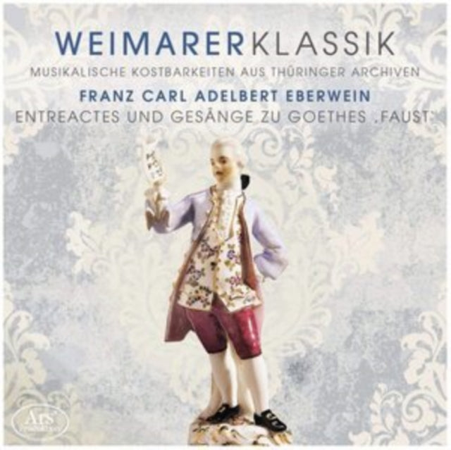 Franz Carl Adelbert Eberwein: Weimarer Klassik - CD