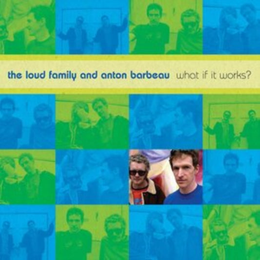 LOUD FAMILY & BARBEA - WHAT IF IT WORKS? - CD