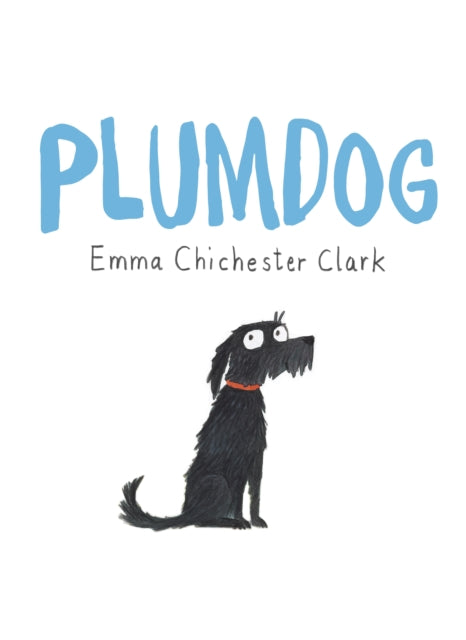 Emma Chichester Clar - Plumdog - Hardback