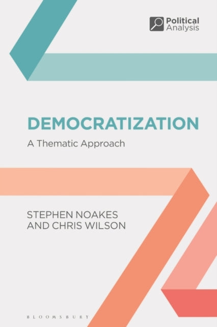 Chris Wilson - Democratization : A Thematic Approach - Paperback