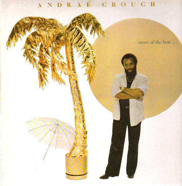 Andrae Crouch - More Of The Best . . . - Used Vinyl Record