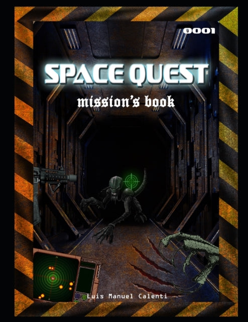 Calenti de la Vega - SPACE QUEST  mission book 001 - New paperback or