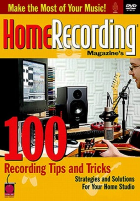 Home Recording - 100 Tips and Tricks - DVD