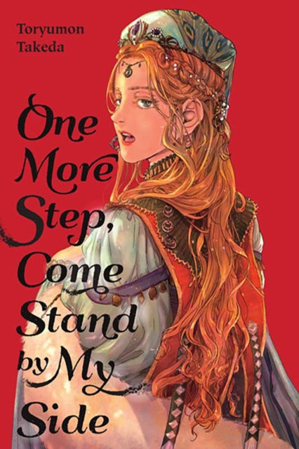Toryumon Takeda - One More Step, Come Stand by My Side - Paperback
