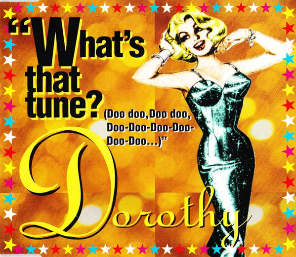 Dorothy - What's That Tune? (Doo Doo, Doo Doo, Doo-Doo-Doo-Doo-Doo-Do