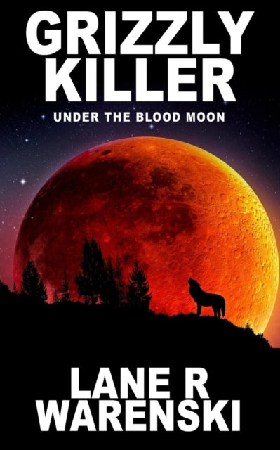 Warenski - Grizzly Killer  Under The Blood Moon - New paperback or sof