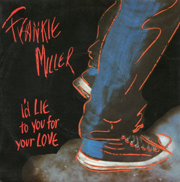 Frankie Miller - I'd Lie To You For Your Love - Used Vinyl Record 7"