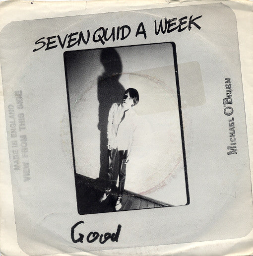 Michael O'Brien - Seven Quid A Week - Used Vinyl Record 7"