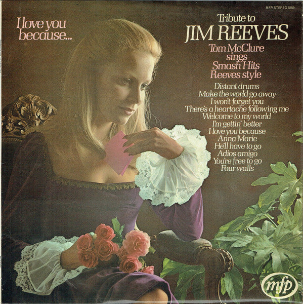 Tom McClure - Tribute To Jim Reeves ( Sings Smash Hits Reeves Style)
