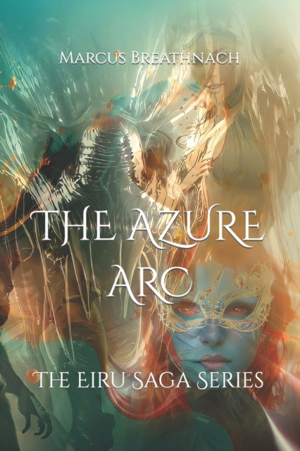 Breathnac - AZURE ARC  The Eiru Saga Series - New paperback or softbac