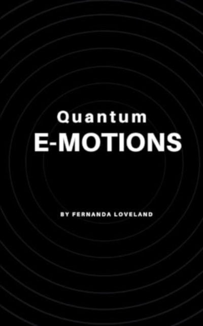 Loveland - Quantum e-motions - New paperback or softback