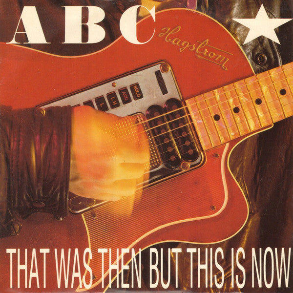 ABC - That Was Then But This Is Now - Used Vinyl Record 7"